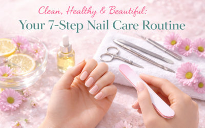 Clean, Healthy & Beautiful: Your 7-Step Nail Care Routine